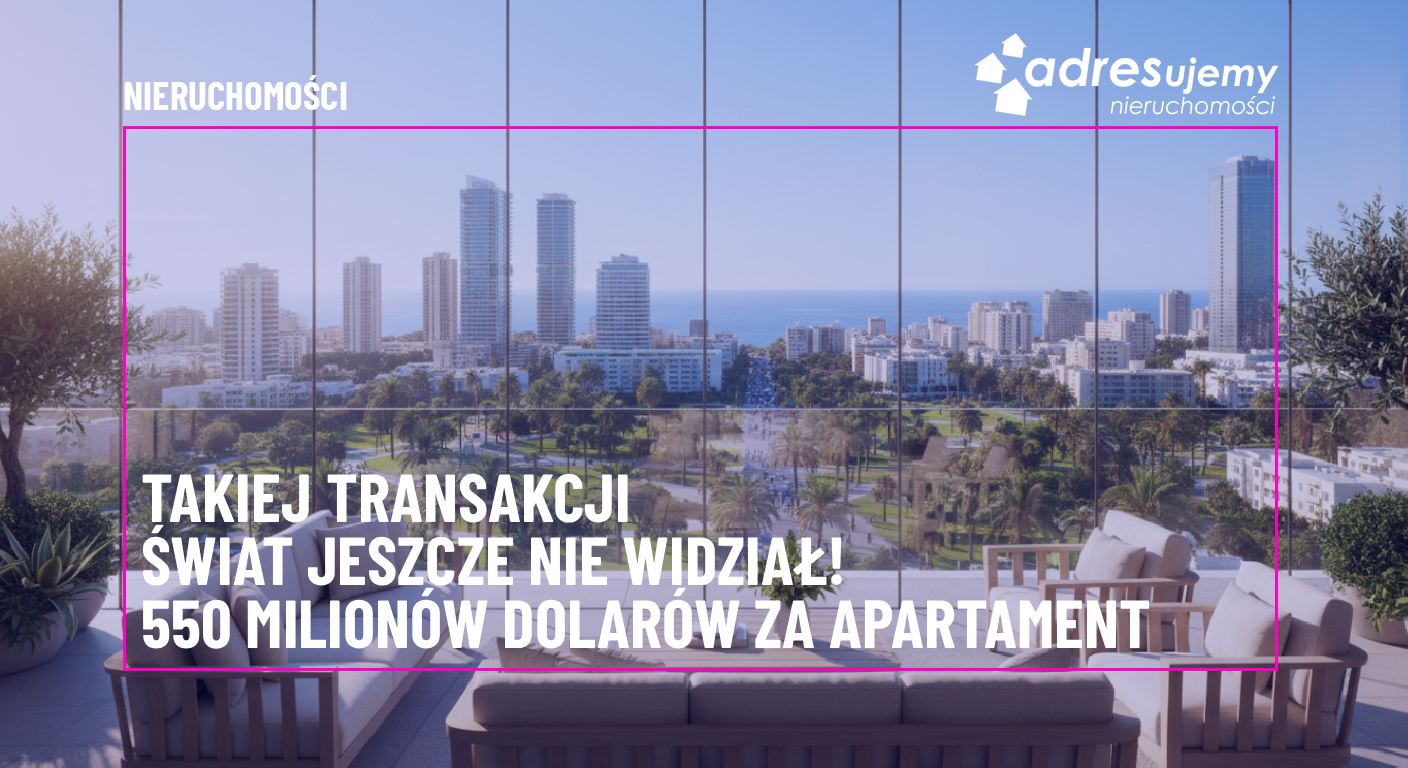 Takiej transakcji świat jeszcze nie widział: 550 mln dolarów za apartament